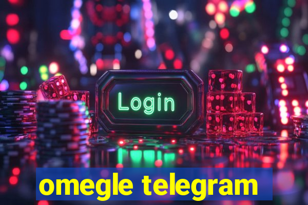 omegle telegram